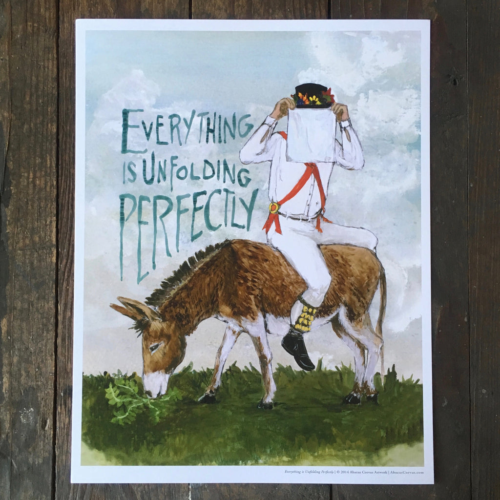 Everything is Unfolding Perfectly - Print