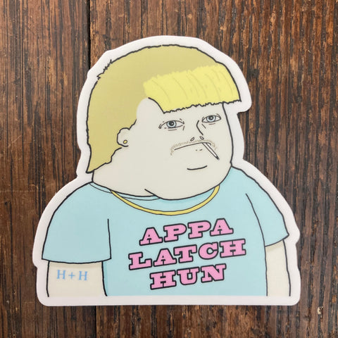 Appa Latch Hun - Sticker